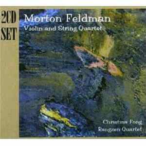Morton Feldman - Violin and String Quartet FLAC