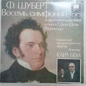 Franz Schubert, Berliner Philharmoniker, Karl Böhm - Symphonies No. 1, 2, 3, 4, 5, 6, 8, And 9 FLAC
