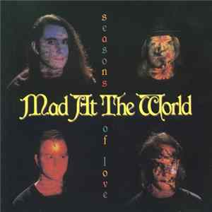 Mad At The World - Seasons Of Love FLAC