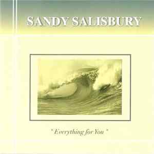 Sandy Salisbury - "Everything For You" FLAC