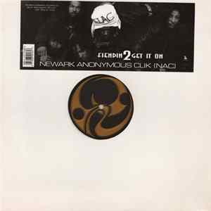 Newark Anonymous Clik - Fiendin' 2 Get It On FLAC