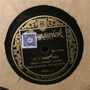 Fred Elizalde And His Music / King Solomon and his Miners - If I Had You / Avalon Town FLAC