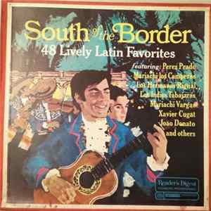 Various - South Of The Border 48 Lively Latin Favorites FLAC