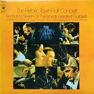 Various - The Historic Town Hall Concert -The Guitar Album FLAC