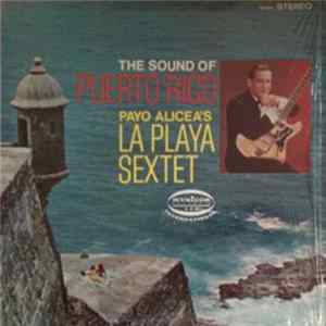 Payo Alicea's La Playa Sextet - The Sound Of Puerto Rico FLAC