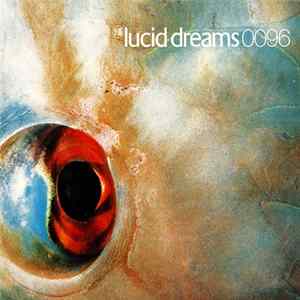 Lucid Dreams - Lucid Dreams 0096 FLAC