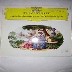 Willy Richartz - Altdeutsches Wiegenlied op.66 / Der Rosengarten op.98 FLAC