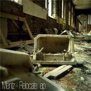 Mentz - Relocate EP FLAC