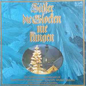 Rudolf Schock, Ingeborg Hallstein, Erika Köth, Michael Theodore - Süßer Die Glocken Nie Klingen FLAC