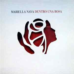 Mariella Nava - Dentro Una Rosa FLAC