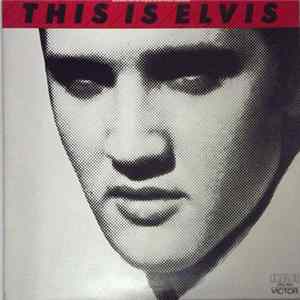 Elvis Presley - This Is Elvis (Selections From The Original Sound Track) FLAC