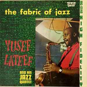 Yusef Lateef And His Jazz Quintet - The Fabric Of Jazz FLAC