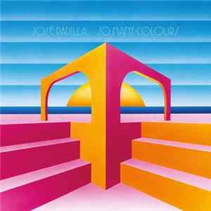 José Padilla - So Many Colours FLAC