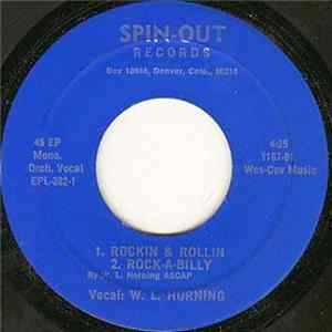 W.L. Horning - Rockin & Rollin / Rock-A-Billy / Don't Blame Me For Cryin / Take Me Back To Your Heart FLAC