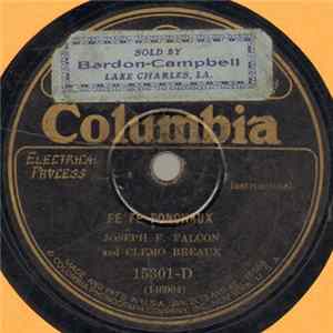 Joseph F. Falcon And Clemo Breaux / Cleoma Breaux Clemo Breaux Joseph F. Falcon - Fe Fe Ponchaux / Le Vieux Soulard Et Sa Femme (The Old Drunkard And His Wife) FLAC