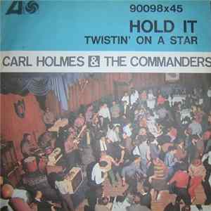 Carl Holmes & The Commanders - Hold It FLAC