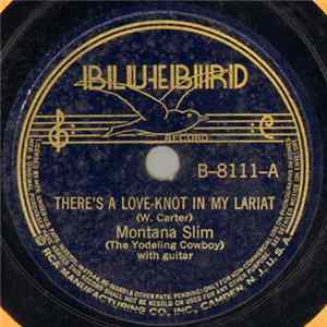 Montana Slim - There's A Love-Knot In My Lariat / My Little Yoho Lady FLAC