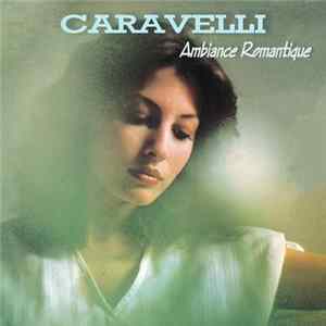 Caravelli - Ambiance Romantique FLAC