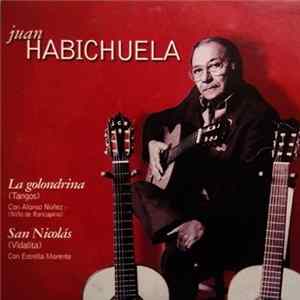 Juan Habichuela - Las Golondrinas / San Nicolás FLAC