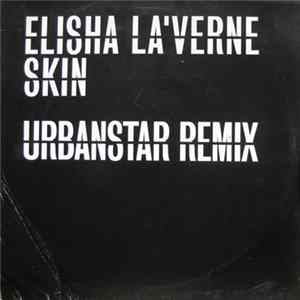 Elisha La'Verne - Skin (Urbanstar Remix) FLAC