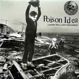 Poison Idea - Latest Will And Testament FLAC