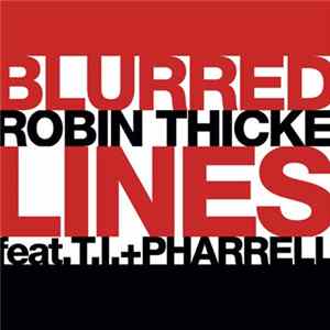 Robin Thicke Feat. T.I. + Pharrell - Blurred Lines FLAC