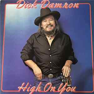 Dick Damron - High On You FLAC