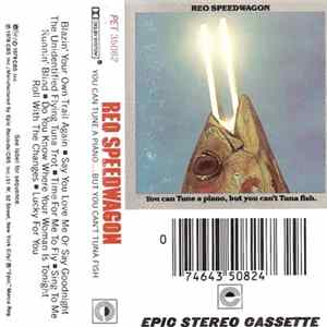 REO Speedwagon - You Can Tune A Piano, But You Can't Tuna Fish FLAC