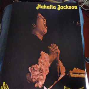 Mahalia Jackson - The Warm And Tender Soul Of Mahalia Jackson - Vol. 1 FLAC