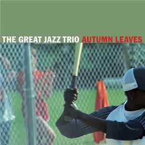 The Great Jazz Trio - Autumn Leaves FLAC