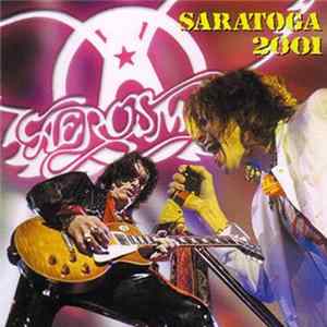 Aerosmith - Saratoga 2001 FLAC