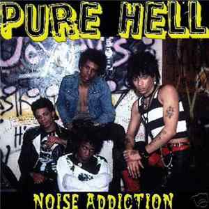 Pure Hell - Noise Addiction FLAC
