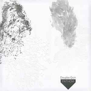 Douglas Quin - Fathom FLAC