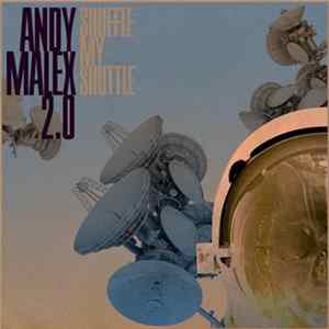 Andy Malex 2.0 - Shuffle My Shuttle EP FLAC