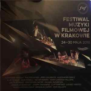 Various - Festiwal Muzyki Filmowej W Krakowie 2016 FLAC