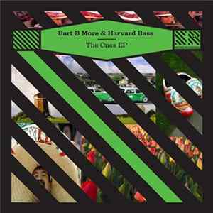 Bart B More & Harvard Bass - The Ones EP FLAC