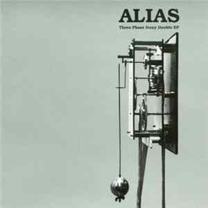 Alias - Three Phase Irony Double EP FLAC