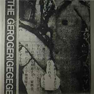 The Gerogerigegege - Gerogerigegege FLAC