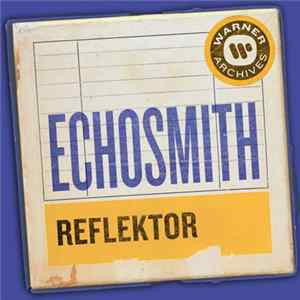 Echosmith - Reflektor FLAC