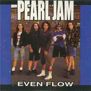 Pearl Jam - Even Flow FLAC