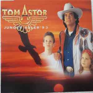 Tom Astor - Junger Adler '93 FLAC