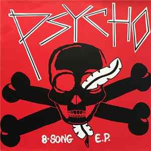 Psycho - 8-Song E.P. FLAC