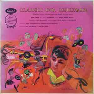 Don Wilson And Art Gilmore - Classics For Children - Delightful stories introducing young people to great music - Volume 1 FLAC
