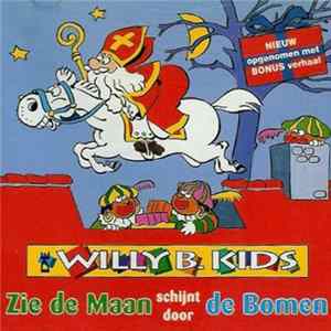 Willy B. Kids - Zie De Maan Schijnt Door De Bomen FLAC