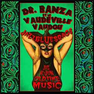 Docteur Banza Et Le Vaudeville Vaudou - Jazzbluesrags FLAC