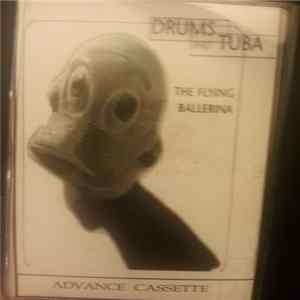 Drums & Tuba - The Flying Ballerina FLAC