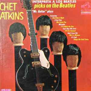 Chet Atkins - Picks On The Beatles (Interpreta A Los Beatles) FLAC