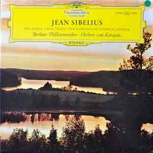 Jean Sibelius - Berliner Philharmoniker · Herbert von Karajan - Finlandia · Valse Triste · Der Schwan Von Tuonela • Tapiola FLAC