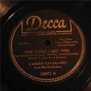 Carmen Cavallaro And His Orchestra - The More I See You / In Acapulco FLAC