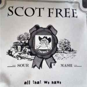 Scot Free - All That We Have FLAC